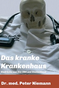 Das kranke Krankenhaus - Peter Niemann - E-Book