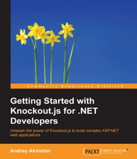 Getting Started with Knockout.js for .NET Developers - Andrey Ankshin - E-Book