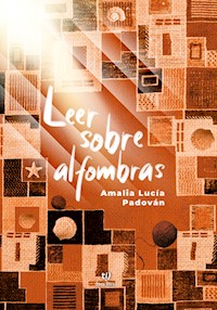 Leer sobre alfombras - Amalia Lucía Padovan - E-Book
