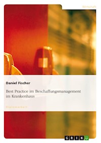 Best Practice im Beschaffungsmanagement im Krankenhaus - Daniel Fischer - E-Book