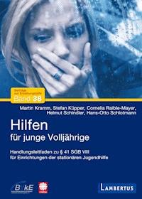 Hilfen für junge Volljährige - Martin Kramm - E-Book