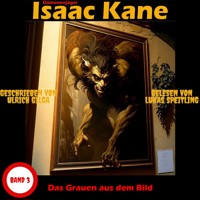 Das Grauen aus dem Bild: Dämonenjäger Isaac Kane Band 3 - Ulrich Gilga - Hörbuch