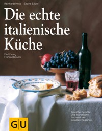 Die echte italienische Küche - Sabine Sälzer - E-Book