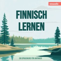 Sprachkurse für Anfänger, Finnisch lernen (Ungekürzt) - NeoAudio - Hörbuch
