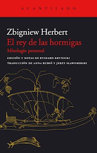 El rey de las hormigas - Zbigniew Herbert - E-Book