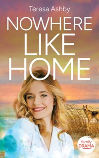 Nowhere Like Home - Teresa Ashby - E-Book