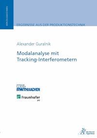 Modalanalyse mit Tracking-Interferometern - Alexander  Guralnik - E-Book