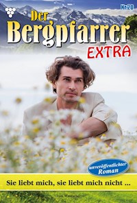 Sie liebt mich, sie liebt mich nicht … - Toni Waidacher - E-Book