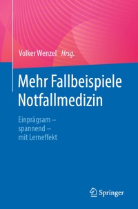Mehr Fallbeispiele Notfallmedizin -  - E-Book