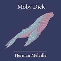 Moby Dick - Herman Melville. - Hörbuch