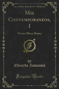 Mis Contemporaneos, I - Eduardo Zamacois - E-Book