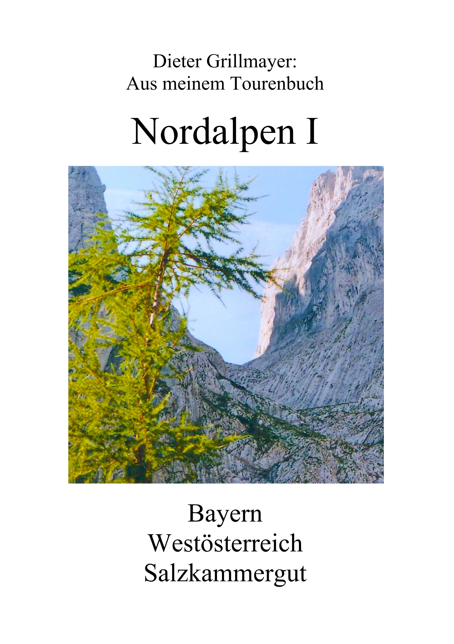 Nordalpen I - Dieter Grillmayer - E-Book