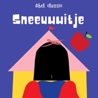 Abel Classics, Sneeuwwitje - Gebroeders Grimm - Hörbuch