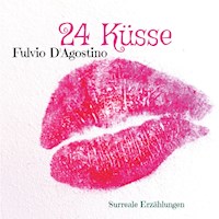 24 Küsse - Fulvio D'Agostino - E-Book