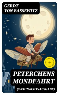 Peterchens Mondfahrt (Weihnachtsausgabe) - Gerdt von Bassewitz - E-Book