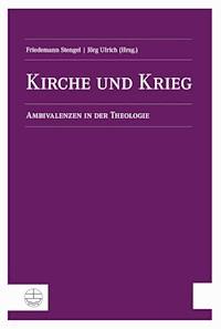 Kirche und Krieg -  - E-Book