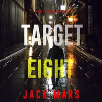 Target Eight (The Spy Game—Book #8) - Jack Mars - Hörbuch