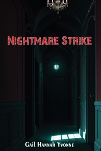 Nightmare Strike - Hannah Yvonne Gail - E-Book