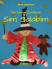Der kleine Zauberer Sim Salabim - Maria Seidemann - E-Book