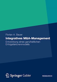 Integratives M&A-Management - Florian  Bauer - E-Book