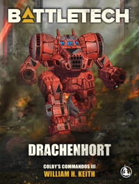 BattleTech - Drachenhort - William H. Keith - E-Book
