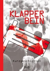 Klapperbein - Peter Winter - E-Book