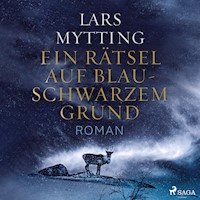 Ein Rätsel auf blauschwarzem Grund - Lars Mytting - E-Book + Hörbuch