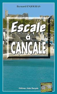 Escale à Cancale - Bernard Enjolras - E-Book