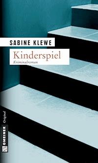 Kinderspiel - Sabine Klewe - E-Book