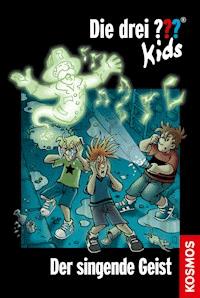 Die drei ??? Kids, 49, Der singende Geist (drei Fragezeichen Kids) - Ulf Blanck - E-Book