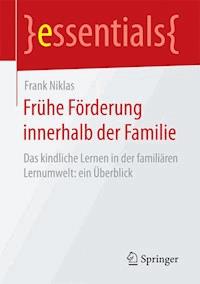 Frühe Förderung innerhalb der Familie - Niklas Frank - E-Book