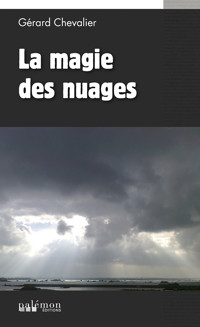 La magie des nuages - Gérard Chevalier - E-Book