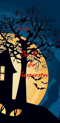 Tim und die Gespenster - Ela Feller - E-Book