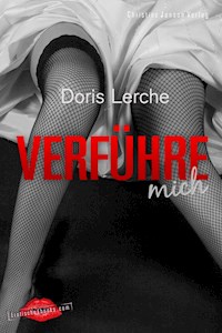 Verführe mich - Doris Lerche - E-Book