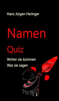 Namen Quiz - Hans Jürgen Heringer - E-Book