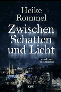 Zwischen Schatten und Licht - Heike Rommel - E-Book