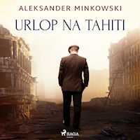 Urlop na Tahiti - Aleksander Minkowski - Hörbuch