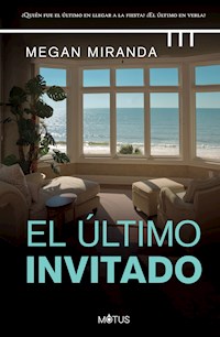 El último invitado - Megan Miranda - E-Book
