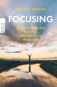 Focusing - Eugene T. Gendlin - E-Book