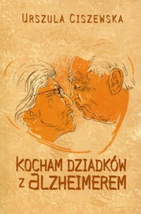 Kocham dziadków z Alzheimerem - " " =SUBSTITUTE(D101 - E-Book