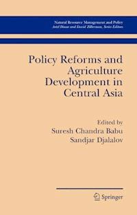 Policy Reforms and Agriculture Development in Central Asia - - E-Book
