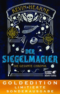 Der Siegelmagier - Die gesamte Chronik - Kevin Hearne - E-Book