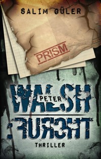 Peter Walsh :FURCHT - Salim Güler - E-Book