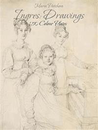Ingres: Drawings 150 Colour Plates - Maria Peitcheva - E-Book