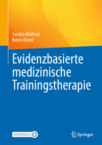 Evidenzbasierte medizinische Trainingstherapie - Sandro Wolfram - E-Book