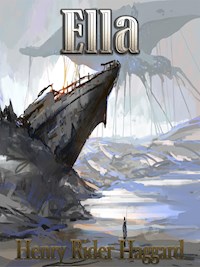 Ella - Henry Rider Haggard - E-Book