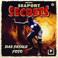 Seaport Secrets 7 - Das fatale Foto - Katja Behnke - Hörbuch