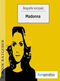 Biografie kompakt - Madonna - Adam White - E-Book