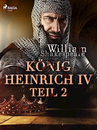 König Heinrich IV. - Teil 2 - William Shakespeare - E-Book