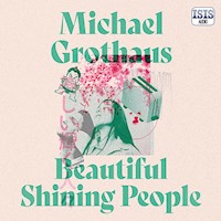 Beautiful Shining People - Michael Grothaus - Hörbuch